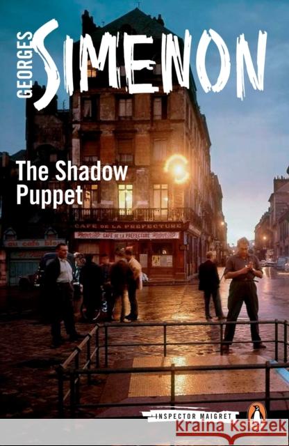 The Shadow Puppet: Inspector Maigret #12 Georges Simenon 9780141394183 Penguin Books Ltd - książka
