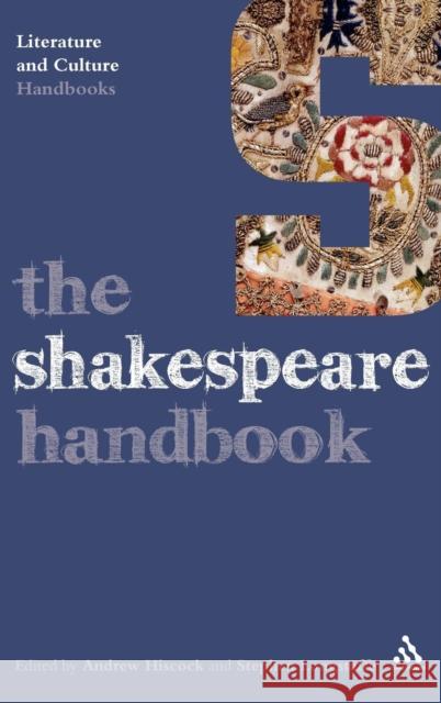 The Shakespeare Handbook Andrew Hiscock Stephen Longstaffe 9780826495211 Continuum - książka
