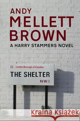 The Shelter Andy Mellett-Brown 9781500120979 Createspace - książka