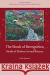 The Shock of Recognition: Motifs of Modern Art and Science Lewis Pyenson 9789004325722 Brill
