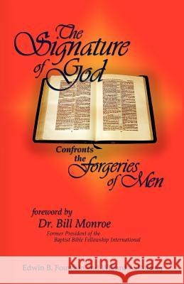 The Signature of God Confronts the Forgeries of Men Edwin B. Fountain Willard A. Ramsey 9780962522079 Millennium III Publishers - książka