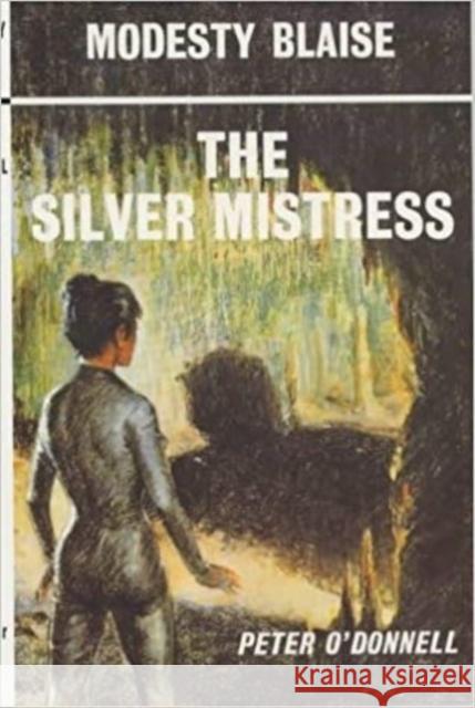 The Silver Mistress Peter O'Donnell 9780285636446 Souvenir Press - książka