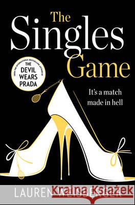 The Singles Game Lauren Weisberger 9780007569243 Harper Collins Paperbacks - książka
