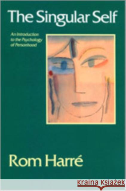 The Singular Self: An Introduction to the Psychology of Personhood Harre, Rom 9780761957386 Sage Publications - książka