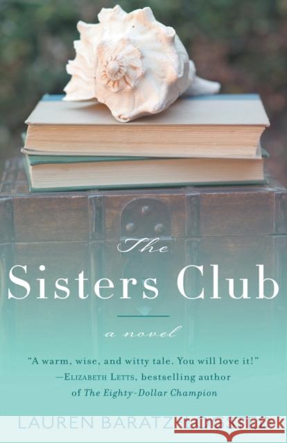 The Sisters Club Baratz-Logsted                           Lauren Baratz-Logsted 9781626817050 Diversion Publishing - książka