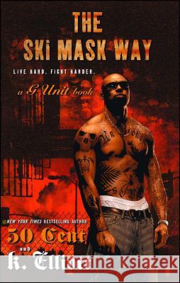 The Ski Mask Way K Elliott, 50 Cent 9781416531012 Simon & Schuster - książka