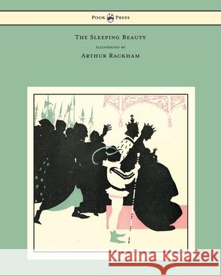 The Sleeping Beauty - Illustrated by Arthur Rackham C. S. Evans Arthur Rackham 9781447478430 Pook Press - książka