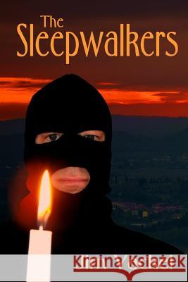 The Sleepwalkers Jim Yackel 9781499100754 Createspace - książka