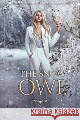 The Snow Owl Rs McCoy 9781697795516 Independently Published - książka