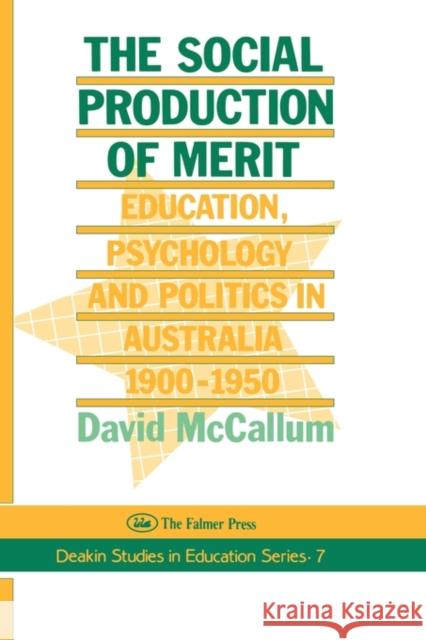 The Social Production of Merit McCallum, David 9781850008590 Taylor & Francis - książka