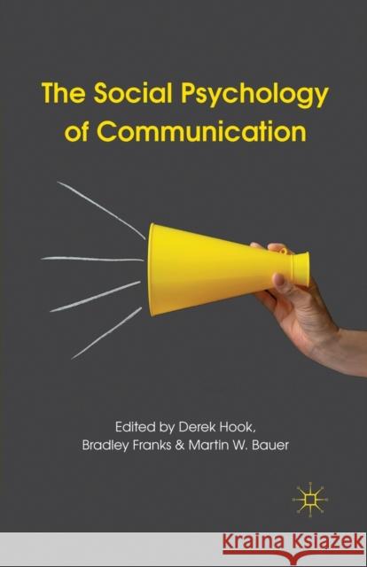 The Social Psychology of Communication D Hook 9780230247369  - książka