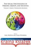 The Social Unconscious in Persons, Groups, and Societies: Volume 2: Mainly Foundation Matrices Earl Hopper Haim Weinberg 9780367328825 Routledge