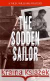 The Sodden Sailor Frank W. Butterfield 9781547046829 Createspace Independent Publishing Platform