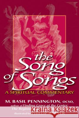 The Song of Songs: A Spiritual Commentary Pennington, M. Basil 9781594732355 Skylight Paths Publishing - książka