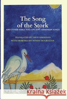 The Song of the Stork David Kherdian, Nonny Hogrogian 9781948730525 Cascade Press - książka