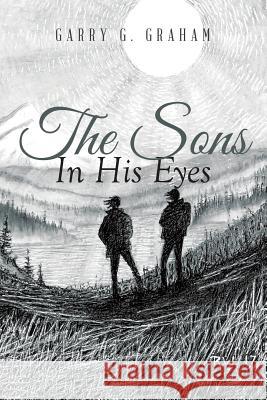 The Sons In His Eyes G, Garry 9781640823211 Page Publishing, Inc. - książka
