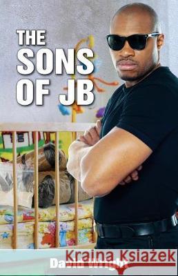 The Sons of JB Wright, David 9781946818102 Dips Publishing - książka