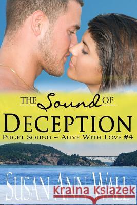 The Sound of Deception Susan Ann Wall 9780692233115 Heart of Jupiter Publishing - książka