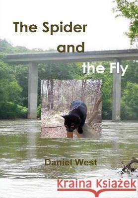 The Spider and the Fly Daniel West 9781312288928 Lulu.com - książka