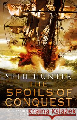 The Spoils of Conquest Seth Hunter 9781590137215 McBooks Press - książka