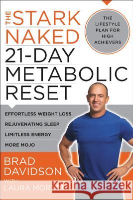 The Stark Naked 21-Day Metabolic Reset: Effortless Weight Loss, Rejuvenating Sleep, Limitless Energy, More Mojo Brad Davidson 9780062369222 HarperOne - książka