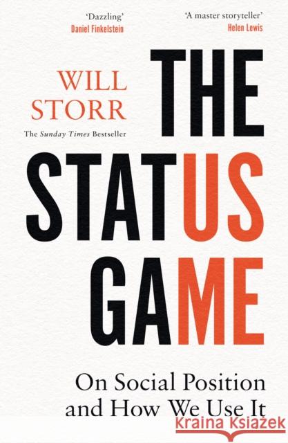 The Status Game: On Human Life and How to Play it Will Storr 9780008354633 HarperCollins Publishers - książka