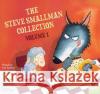 The Steve Smallman Collection: Volume 1 Steve Smallman 9781489453396 Bolinda Publishing