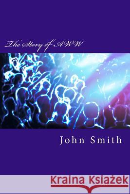 The Story of AWW W, A. W. 9781500122454 Createspace - książka