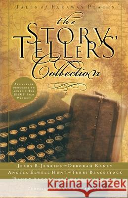 The Storytellers' Collection: Tales of Faraway Places Melody Carlson Melody Carlson 9781576738221 Multnomah Publishers - książka