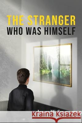 The Stranger Who Was Himself James Swanson 9781954371934 Readersmagnet LLC - książka