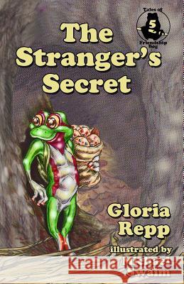 The Stranger's Secret Gloria Repp Michael Swaim 9781501095023 Createspace - książka