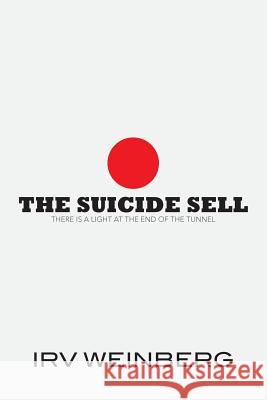 The Suicide Sell Irv Weinberg 9781502771681 Createspace - książka