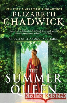 The Summer Queen: A Novel of Eleanor of Aquitaine Elizabeth Chadwick 9781402294068 Sourcebooks, Inc - książka