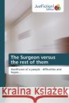 The Surgeon versus the rest of them Nkpozi, Marcellinus Okafor 9786139423019 JustFiction Edition