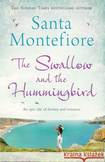 The Swallow and the Hummingbird Santa Montefiore 9781471132063 Simon & Schuster Ltd - książka