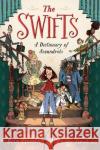 The Swifts: A Dictionary of Scoundrels Beth Lincoln 9780593533239 Dutton Books for Young Readers