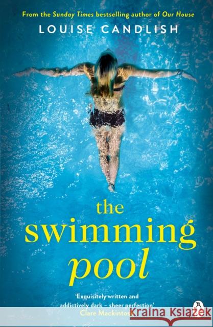 The Swimming Pool: From the author of ITV’s Our House starring Martin Compston and Tuppence Middleton Louise Candlish 9781405919876 Penguin Books Ltd - książka