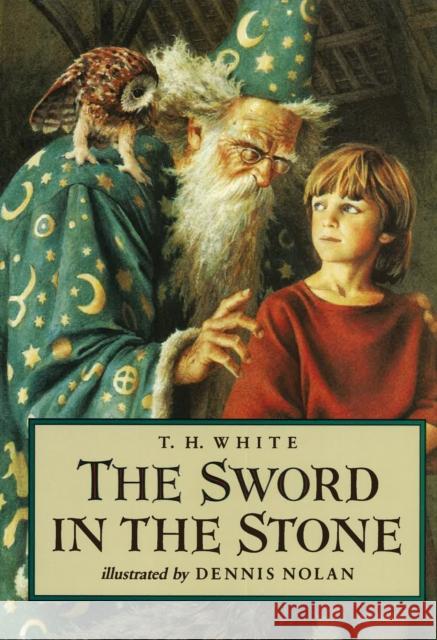 The Sword in the Stone T. H. White Dennis Nolan 9780399225024 Philomel Books - książka