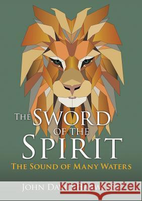 The Sword of the Spirit John David Harwood 9781545600528 Xulon Press - książka