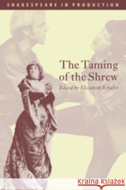 The Taming of the Shrew William Shakespeare Elizabeth Schafer Jacky Bratton 9780521661379 Cambridge University Press - książka