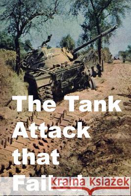 The Tank Attack that Failed Amin, Agha Humayun 9781494782917 Createspace - książka