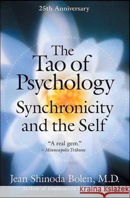 The Tao of Psychology Jean Shinoda Bolen 9780060782207 HarperOne - książka