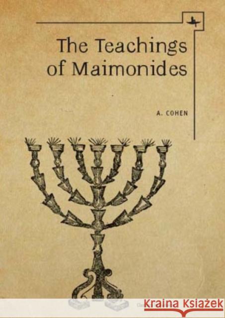 The Teachings of Maimonides A Cohen   9781618111487 Academic Studies Press - książka