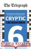 The Telegraph Cryptic Crosswords 6 Telegraph Media Group Ltd 9780600636151 Octopus Publishing Group