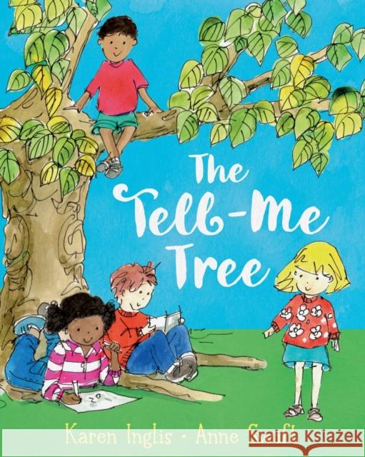 The Tell-Me Tree Karen Inglis Anne Swift 9780995454330 Well Said Press - książka