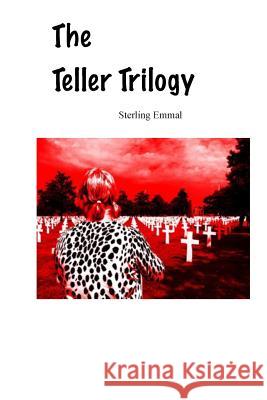 The Teller Trilogy Sterling Emmal 9781367669864 Blurb - książka