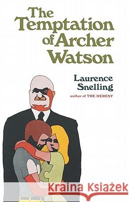 The Temptation of Archer Watson Laurence Snelling 9780393335941 W. W. Norton & Company - książka