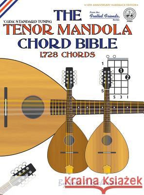 The Tenor Mandola Chord Bible: CGDA Standard Tuning 1,728 Chords Richards, Tobe a. 9781906207649 Cabot Books - książka