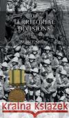 The Territorial Divisions 1914-1918 J Stirling 9781783316540 Naval & Military Press
