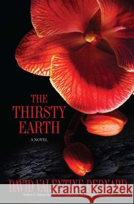 The Thirsty Earth D.v. Bernard 9781593094614 Strebor Books International, LLC - książka